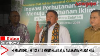 Herman Deru: Ketika Kita Menjaga Alam, Alam Akan Menjaga Kita